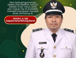 Kades Betung Barat PALI Lulus Seleksi Penerima Peacemaker Justice Award (PJA) 2025