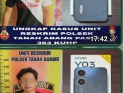 Terduga Pelaku Pencuri dan Penadah Berhasil Diamankan Polsek Tanah Abang 